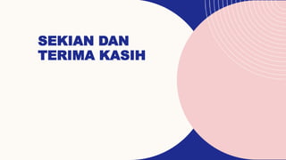 SEKIAN DAN
TERIMA KASIH
 