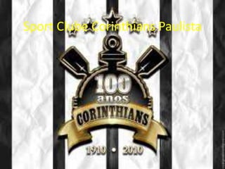 Sport Clube Corinthians Paulista
 
