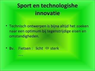 Sport en technologishe innovatie ,[object Object],[object Object],[object Object]