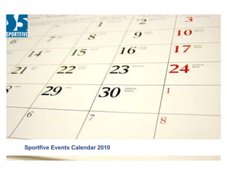 Sportfive Events Calendar 2010
 