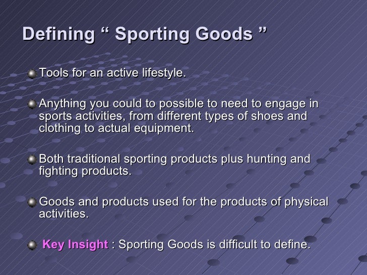 Sporting goods