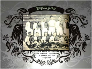 Equipas EQUIPA DE 1912  O 2º da esquerda de pé é Francisco Stromp e o 1º sentado à direita é António Stromp. Nesta altura ainda os calções eram brancos. Passariam a pretos no ano seguinte 