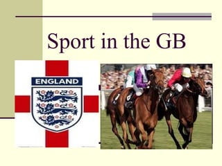 Sport in the GB
 