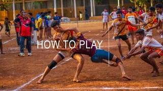 About Kabbadi and Procedure for Kabbadi sport | PPTX