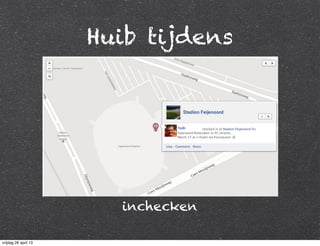 Huib tijdens
inchecken
huib
vrijdag 26 april 13
 