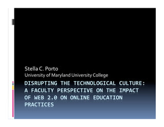 Stella C. Porto 
University of Maryland University College 
 