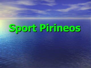 Sport pirineos