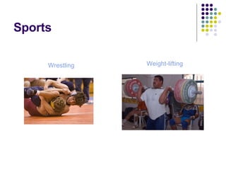 Sports Wrestling Weight-lifting 