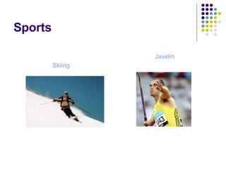 Sports Skiing Javelin 