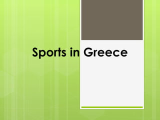 Sports in Greece

 