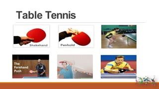 Table Tennis
 