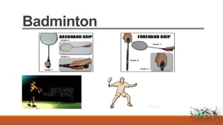 Badminton
 