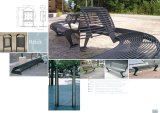 RétroRétroRétro
12 | 13
 10 0420 Corbeille Eliseo modèle Vigipirate avec parois latérales transparentes : 45 L *
10 0400 Corbeille Eliseo parois latérales perforées en acier : 45 L *
 00 0062 Banc Albatros version courbe en rond d’acier avec rayon < à 6,84 m **
 15 1400 Range vélos Riccio rectiligne sur platine, conception Mario Mazzer
 26 0409 N Borne Do en fonte d’alu à sceller, conception Barbara Croce
 00 0041 Banc Albatros assise avec lattes en bois exotique **
 00 0051 Banc Albatros avec assise en tube ovale d’acier sur platines **
 05 0011 Banquette Albatros avec assise en rond d’acier sur platines **
* conception Studio n’TT - **conception Federica Fulici et Paolo Burelli





 
