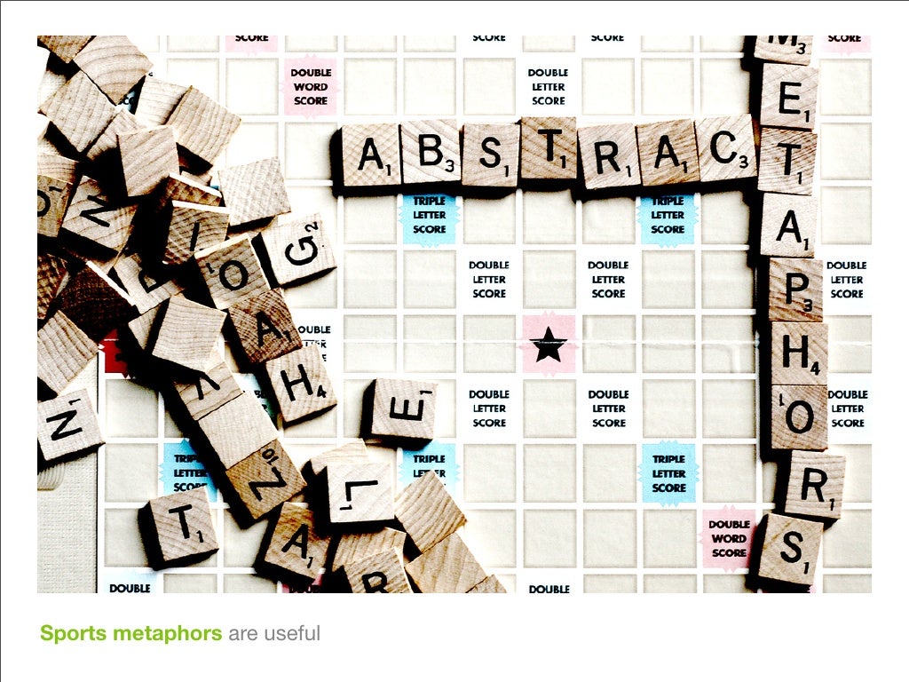 Sports metaphors are useful