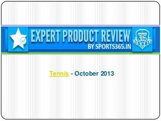 Tennis - October 2013

 