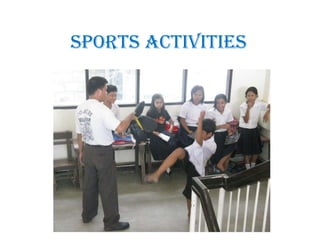 Sports Activities
 