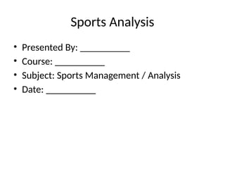 Sports_Analysis_Presentation for students | PPTX