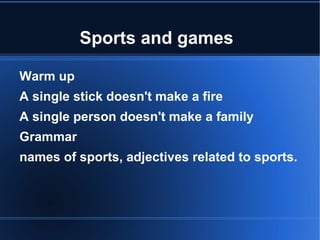 Sports and games ,[object Object]