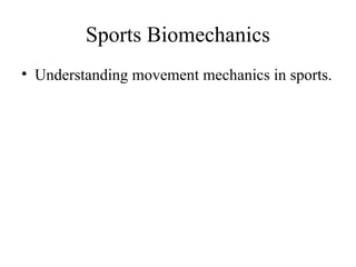 Sports Biomechanics Importance Presentation | PPTX