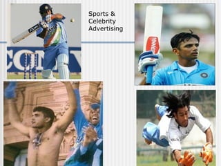 Sports &
Celebrity
Advertising
 