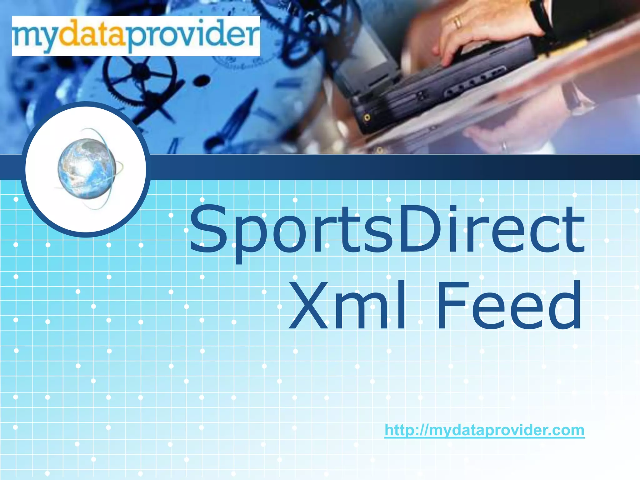 Sportsdirect xml feed PPT