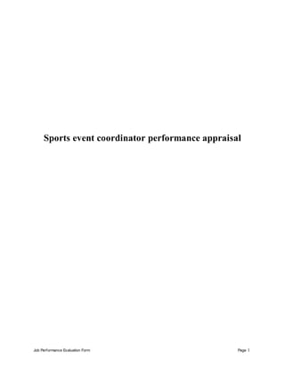 Job Performance Evaluation Form Page 1
Sports event coordinator performance appraisal
 