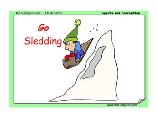 Go Sledding