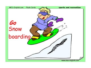 Snow boarding Go