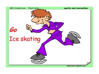 Go Ice skating