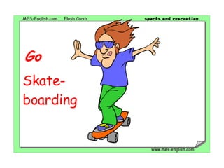 Skate-boarding Go
