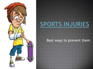 Sports injuries & best ways to prevent them | PPTX