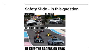 Safety Slide - in this question
 