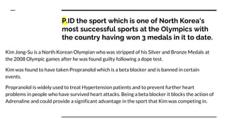P.ID the sport which is one of North Korea's
most successful sports at the Olympics with
the country having won 3 medals i...
