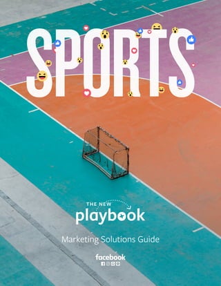 SPORTS
Marketing Solutions Guide
 