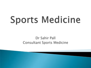 Dr Sahir Pall
Consultant Sports Medicine
 