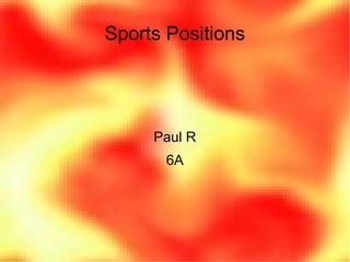 Sports Positions Paul R 6A 