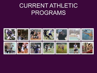 CURRENT ATHLETIC PROGRAMS