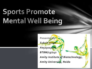 Presented By: 
Sukriti Singh 
A0523113081 
BTBM/13/242 
Amity Institute of Biotechnology, 
Amity University, Noida 
 