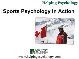 www.helpingpsychology.com Sports Psychology in Action 