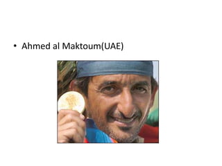 • Ahmed al Maktoum(UAE)
 
