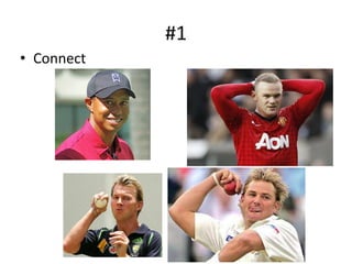 #1
• Connect
 