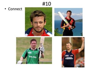 #10
• Connect
 