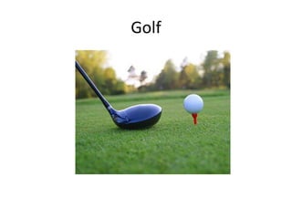 Golf
 