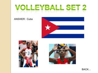 ANSWER : Cuba

BACK…

 