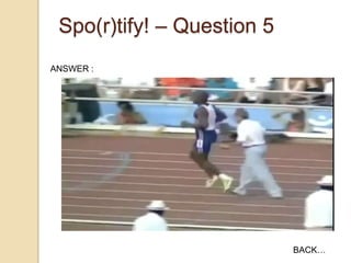 Spo(r)tify! – Question 5
ANSWER :

BACK…

 