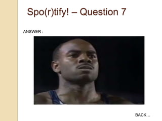 Spo(r)tify! – Question 7
ANSWER :

BACK…

 