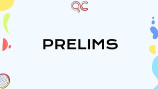 PRELIMS
 