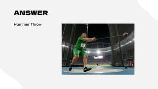 ANSWER
Hammer Throw
 