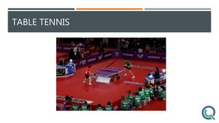 TABLE TENNIS
 