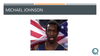 MICHAEL JOHNSON
 